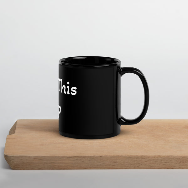 Only This Sip Coffee Mug - Black