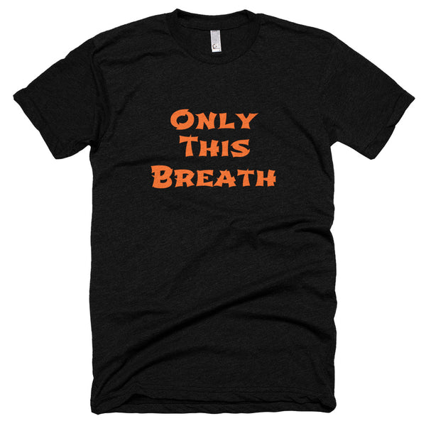 Only This Breath Soft Short-Sleeve Unisex T-Shirt