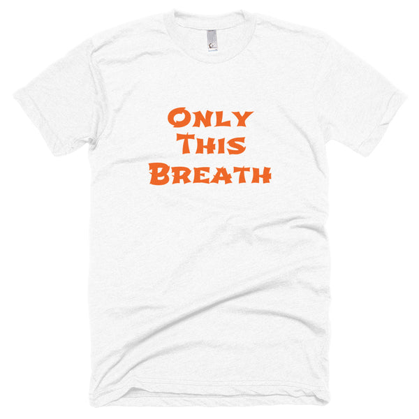 Only This Breath Soft Short-Sleeve Unisex T-Shirt